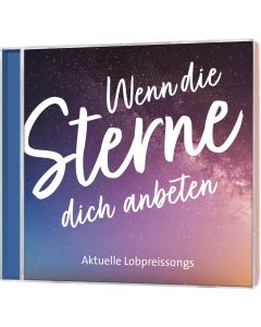 Wenn die Sterne dich anbeten (CD)