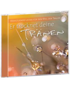 Er trocknet deine Tränen (CD)