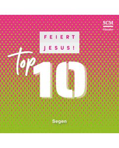 Feiert Jesus! Top 10 - Segen (CD)