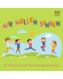 Wir wollen singen (CD)