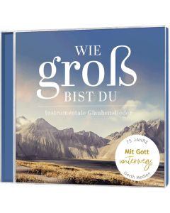 Wie groß bist du (CD)