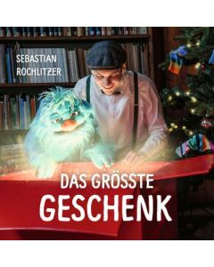 Das größte Geschenk  (CD)