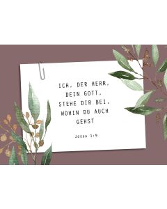 Postkarte 'ICH DER HERR, DEIN GOTT, STEHE DIR BEI, WOHIN DU AUCH GEHST' Josua 1,9