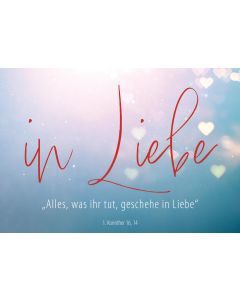 Poster A3 'Alles, was ihr tut, geschehe in Liebe.'