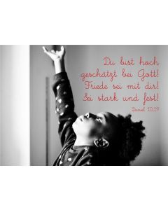 Postkarte 'Du bist hoch geschätzt bei Gott! Friede sei mit dir! Sei stark und fest! Daniel 10,19'