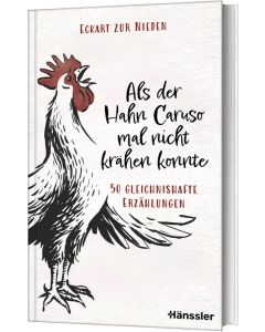 Als der Hahn Caruso mal nicht krähen konnte