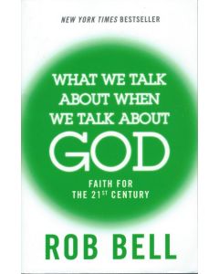 What we talk about when we talk about God