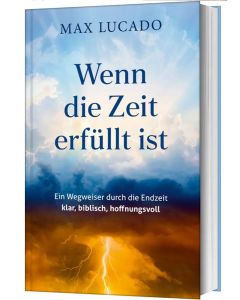 Wenn die Zeit erfüllt ist